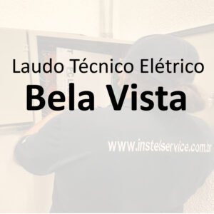 laudo técnico elétrico Bela Vista