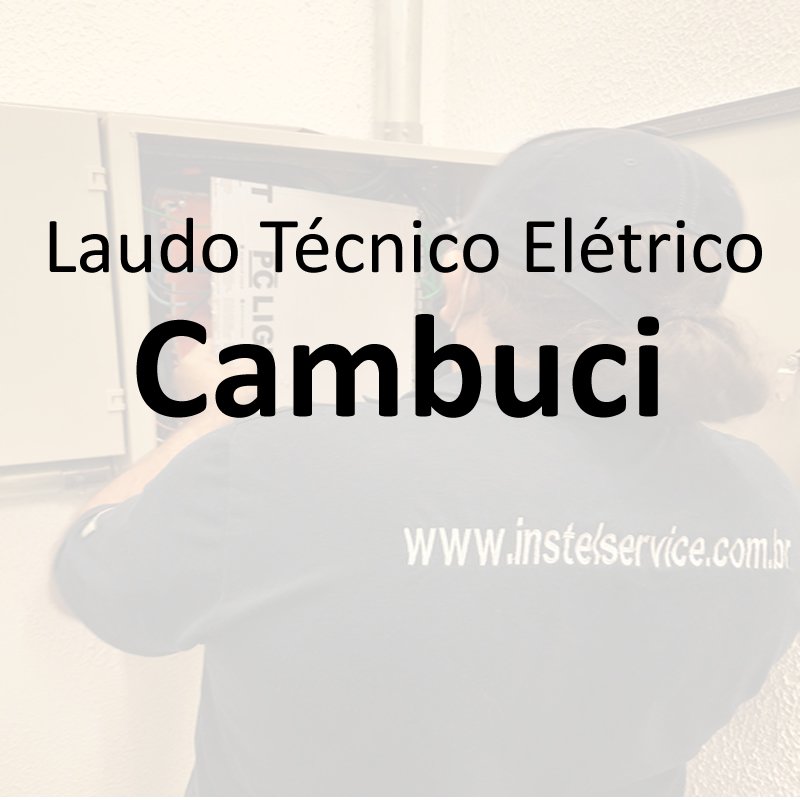 laudo técnico elétrico Cambuci