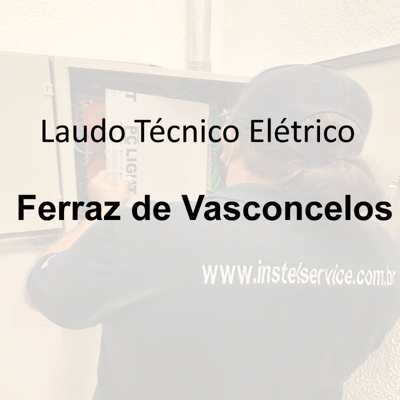 laudo técnico elétrico Ferraz de Vasconcelos