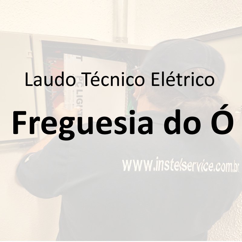 laudo técnico elétrico Freguesia do Ó
