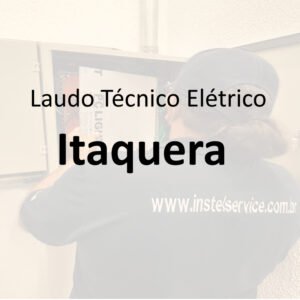 laudo técnico elétrico Itaquera
