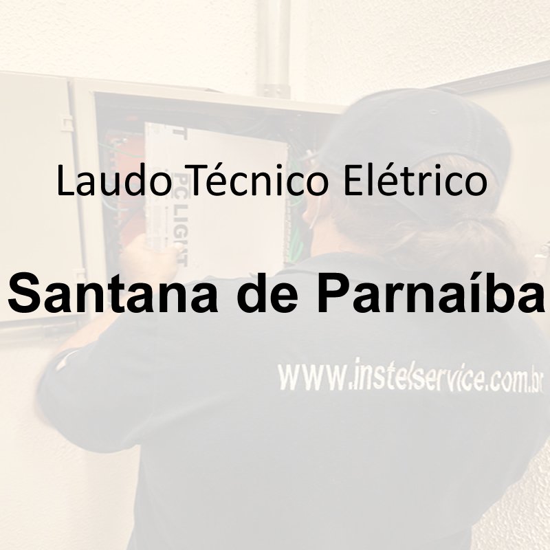 laudo técnico elétrico Santana de Parnaíba
