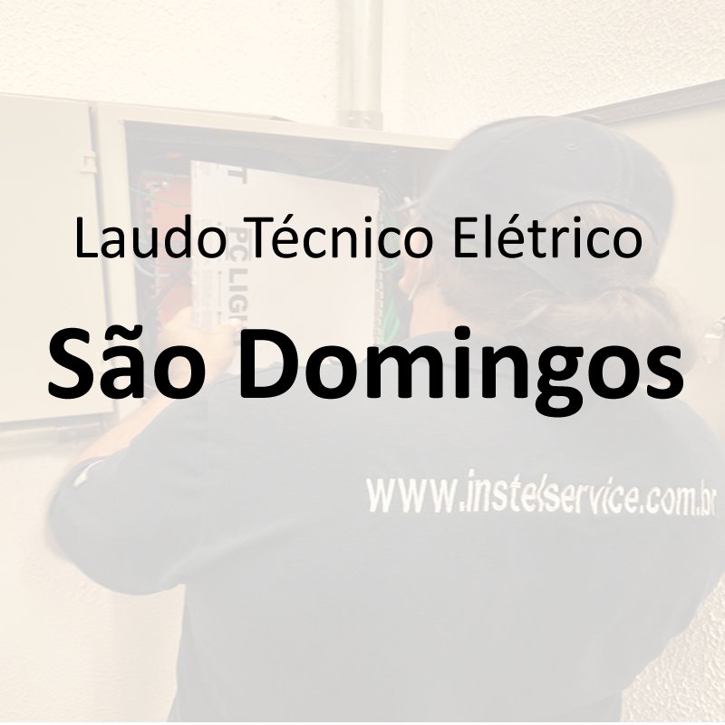 laudo técnico elétrico São Domingos
