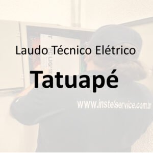 laudo técnico elétrico Tatuapé