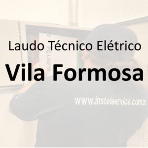 laudo técnico elétrico Vila Formosa
