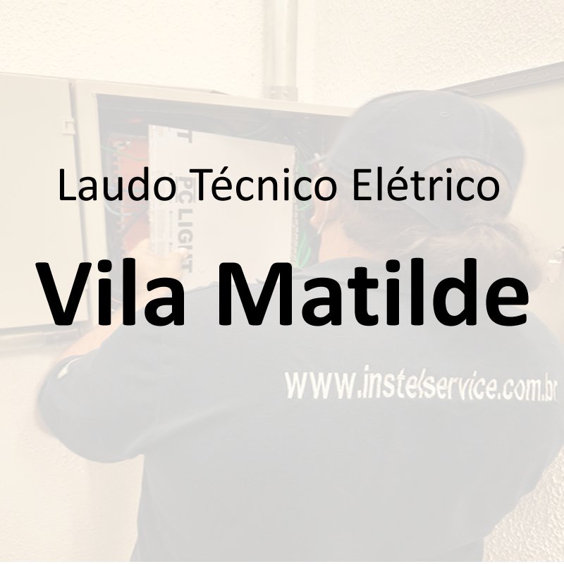 laudo técnico elétrico Vila Matilde